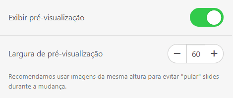 Alternando o Botão de Visualização e Definindo a Largura da Visualização Alternando o Botão de Visualização e Definindo a Largura da Visualização